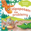 BAJKA HIPOPOTAM MA PROBLEMY WIESŁAW DRABIK