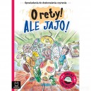 OPOWIADANIA DO DOSKONALENIA CZYTANIA ŚWIAT CHŁOPCÓW O RETY! ALE JAJO!
